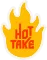 Hot Take