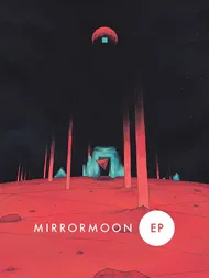 Cover image for MirrorMoon EP