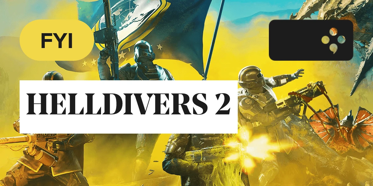 tldr: HELLDIVERS 2