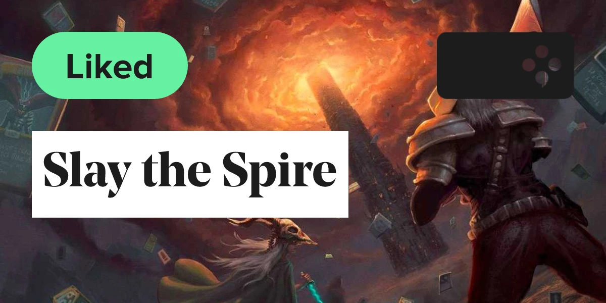 tldr: Slay the Spire